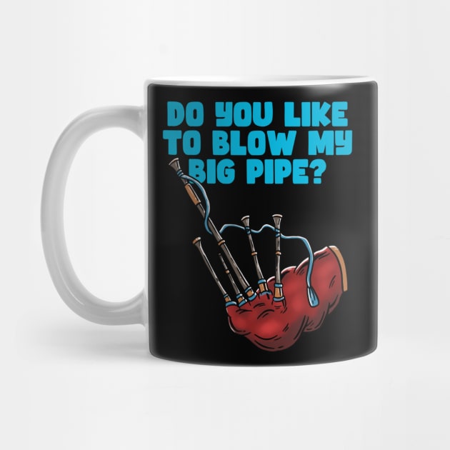 LIKE TO BLOW MY BIG PIPE - BAG PIPER by Tee Trends